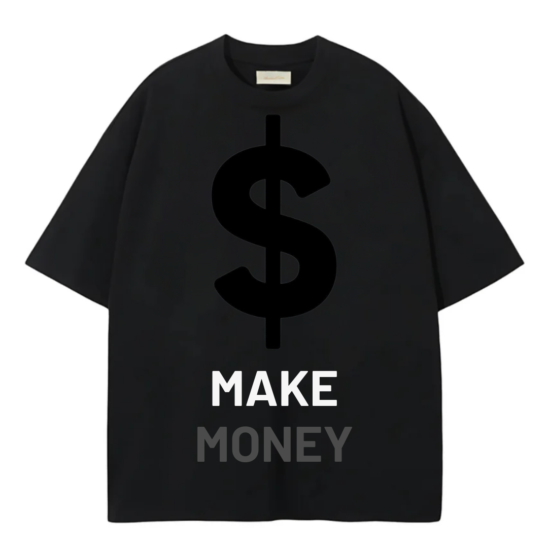 OVERSIZE TSHIRT MAKE MONEY